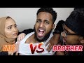 WHO KNOWS ME BETTER!?? (WIFE vs BROTHER)