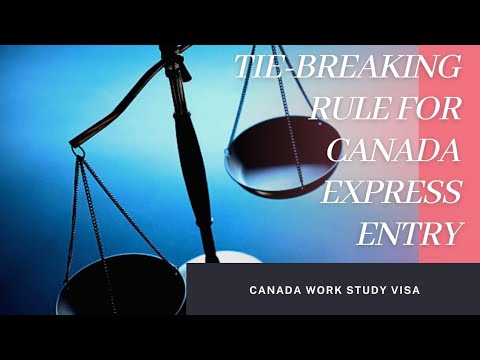 How Does the Express Entry Tie Breaker Rule Work?