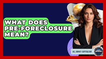 What Does Pre-foreclosure Mean? - All About Capitalism