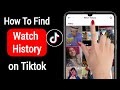 How to see your watch history on tiktok new update 2022  tiktok watch history