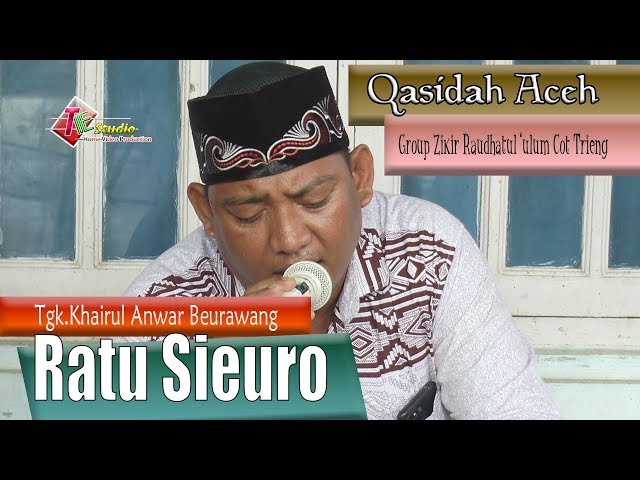 Ratu Sieuro I Tgk.Khairul Anwar I Qasidah Aceh class=