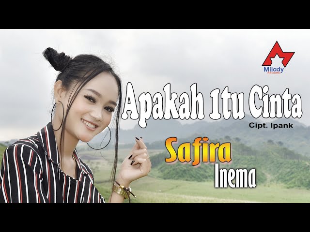 Safira Inema - Apakah Itu Cinta | Dangdut [OFFICIAL] class=