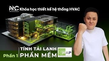 Phần mềm HAP - Hướng dẫn tính tải lạnh chi tiết - Phần 1