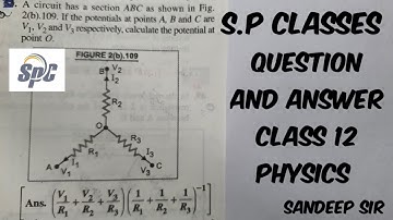 A circuit has a section ABC as fig ,If the potentials at points A,Band C V1,V2 and V3 resp. calc...