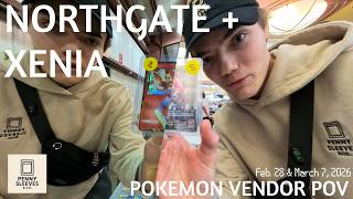 NORTHGATE   XENIA | Pokemon Vendor POV