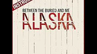 Between the Buried and Me All Bodies (Instrumental) Between the Buried and Me All Bodies (Instrumental)