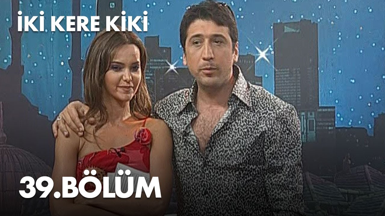 İki Kere Kiki - 39. Bölüm - YouTube