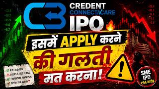 CREDENT CONNECT & Care IPO🚨What’s the real game😱GMP, Financials & Apply or Avoid