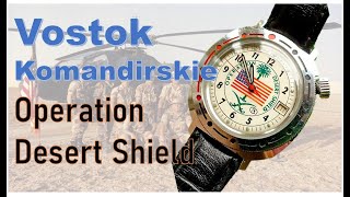 Vostok Komandirskie Operation Desert Shield