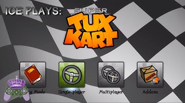 Ice Plays: SuperTuxKart
