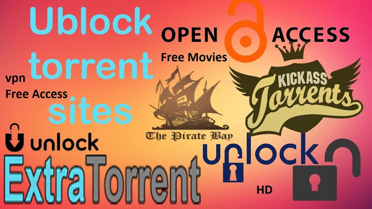 How to Download Movies For Free Unblock Torrenting Sites Use free