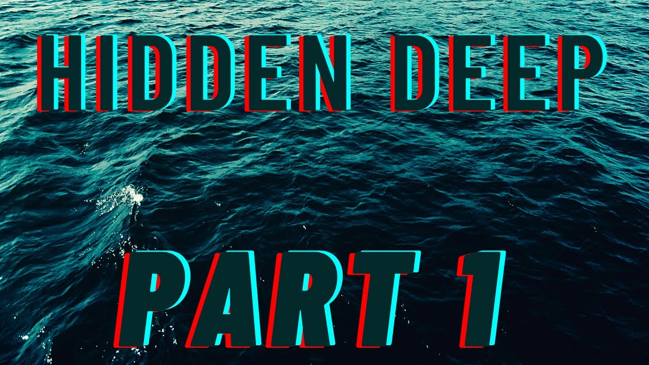 Hidden Deep Gameplay - Part 1
