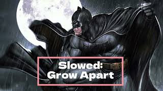 [𝙎𝙡𝙤𝙬𝙚𝙙 + 𝙍𝙚𝙫𝙚𝙧𝙗] | Ghostnaps - Grow Apart