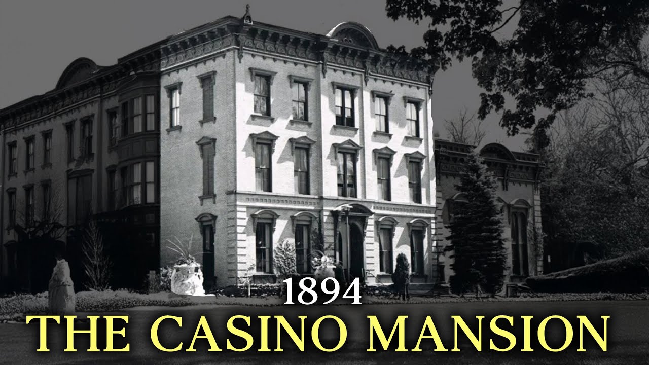 The Tragic Story of Gilded Age Most Famous Casino Mansion: The Canfield