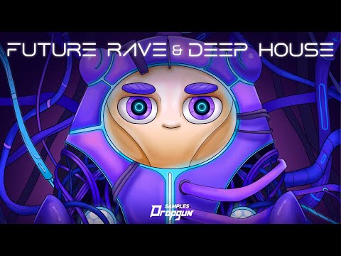 Future Rave & Deep House (Sample Pack)