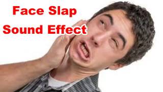 Face Slap Sound Slapping Smacking Noises | Film & Sound Effects No Copyright