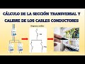 CÁLCULO DE SECCIÓN Y CALIBRE DE LOS CONDUCTORES ELÉCTRICOS