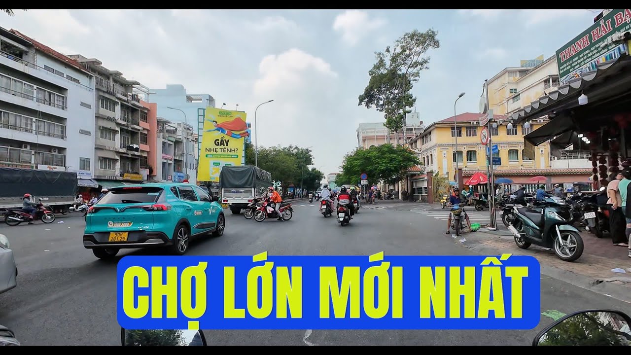 CHỢ LỚN MỚI NHẤT