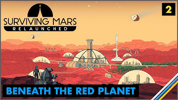 Surviving Mars: Relaunched - Part 2