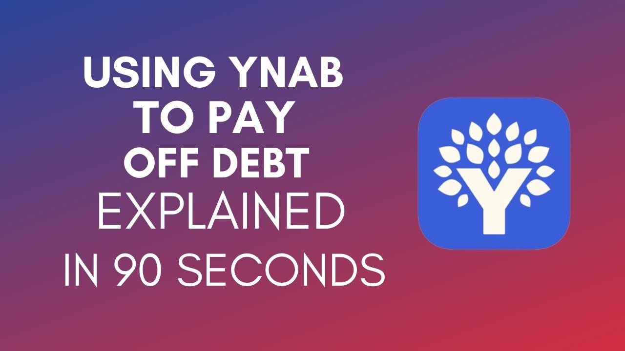 How To Use YNAB To Pay Off Debt? (2024)
