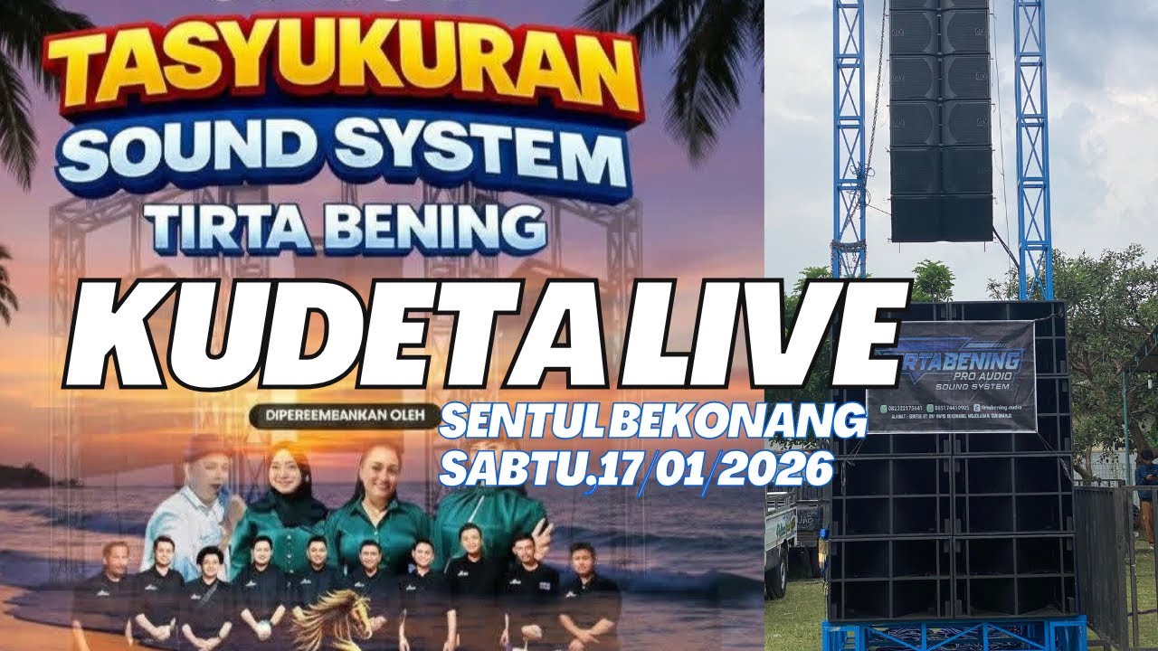 KUDETA LIVE Hari ini Sentul Bekonang | Tirta Bening Audio Pro