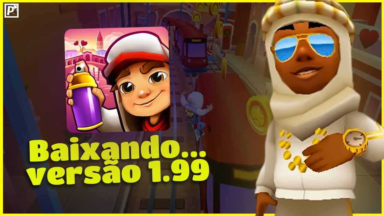 COMO BAIXAR SUBWAY SURFERS VENICE 1.99 VERSÃO DO @NaaagYT 