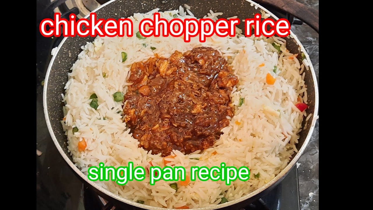 chicken chopper rice 