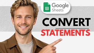 How to Convert Bank Statements to Google Sheets (Full Guide)