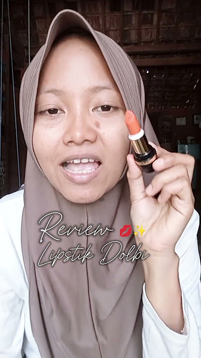 REVIEW LIPSTIK DOLBY 💄🔥 #lipstick #dolby #lipstickmurah