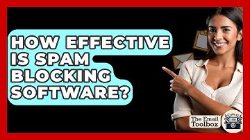 How Effective Is Spam Blocking Software? - TheEmailToolbox.com