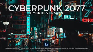 CYBERPUNK 2077 | Hybrid | Free Download Lightroom Preset (DNG & XMP)   Lightroom Mobile Tutorial