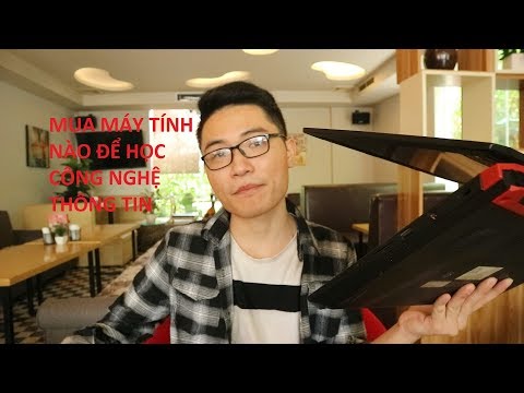 Video MUA MÁY TÍNH NÀO ĐỂ HỌC LẬP TRÌNH | MUA LAPTOP ĐỂ HỌC... - YouTube
