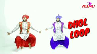 DHOL LOOPS / PUNJABI BHANGRA MIX SCALE F#. 132 BPM BY DJRANU JBP