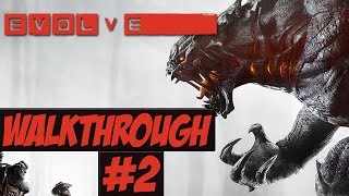 Evolve Walkthrough Ep.2 w/Angel - Assault Class!