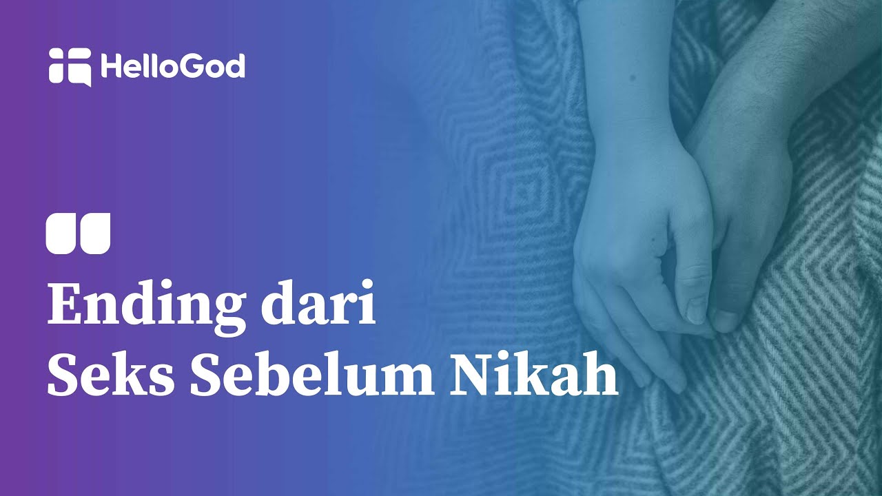 Dampak Melakukan Seks Sebelum Nikah -Pdt. Riko Tan