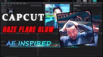 Haze Flare Glow Tutorial | AE Inspired Haze Flare Effect in Capcut.