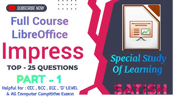 Full Course Libreoffice IMPRESS Part -1 || TOP-25 QUESTIONS | CCC | Special Study Of Learning |