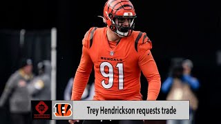 Trey Hendrickson Requests a Trade! Here Are The TWO BEST CASE Scenarios For The Cincinnati Bengals