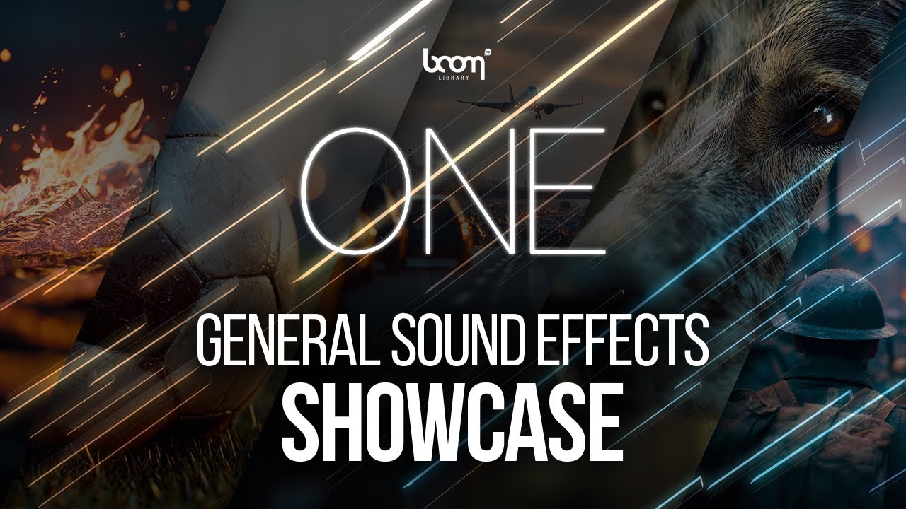 BOOM ONE | GENERAL SOUND EFFECTS Showcase