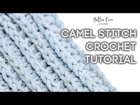 HOW TO CROCHET THE CAMEL STITCH | Bella Coco Crochet