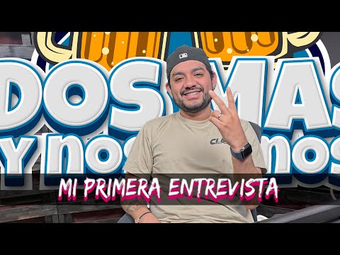 MI PRIMERA ENTREVISTA l