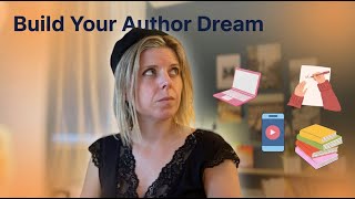 How I m Building My Dream Author Life Step by Step