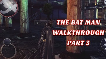 THE BATMAN ANDROID GAME PLAY IN 2021 | THE DARK KNIGHT RISES WALKTHROUGH PART 3
