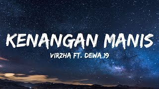 Kenangan Manis - Virzha Ft. Dewa 19 (Lirik)