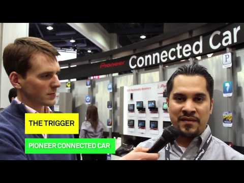 The Trigger: Pioneer Connected Car