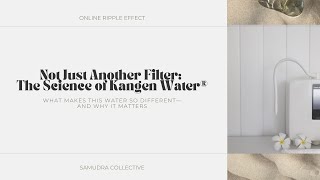 Not Just Another Filter: The Science Behind Kangen Water®