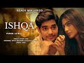 Ishqa LYRICS Varun Jain Rohit Zinjurke Kashika Kapoor Juno Ishqa LYRICS Varun Jain Rohit Zinjurke Kashika Kapoor Juno