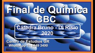 Final de Química CBC. Catedra  Bruno - Di Risio. Primera parte. Problemas 1 a 4