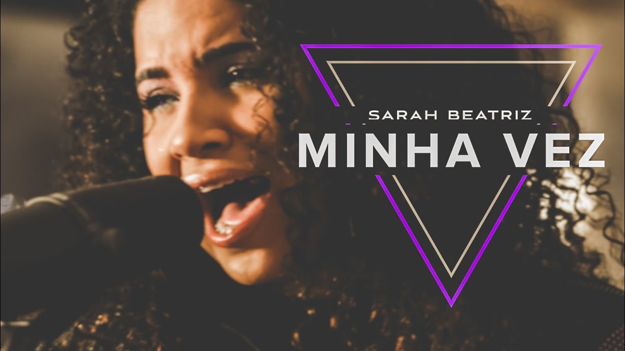 Sarah Beatriz - Minha Vez (COVER) 