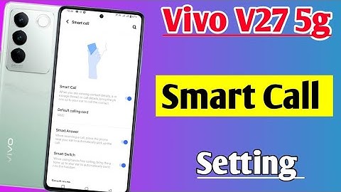 Vivo V27 5g smart call setting | how to enable smart call setting in Vivo V27 5g